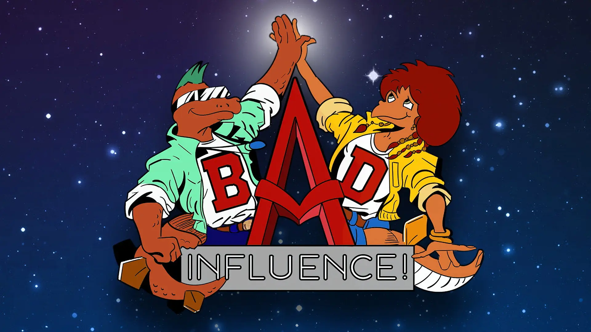 Bad Influence! backdrop